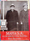 Mafia S.A. 100 de ani de Cosa Nostra - Eric Frattini