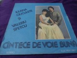 Disc vinil/vinyl vechi Ileana Ciuculete Și Valeriu Sfetcu &ndash; C&icirc;ntece De Voie Bună
