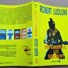 Testamentul lui Holcroft. Editura Olimp, 1993 - Robert Ludlum