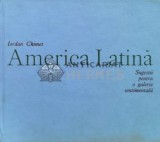 Cumpara ieftin America Latina - 1984 - Iordan Chimet ($M147), Meridiane
