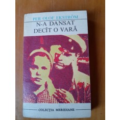 N-a dansat decat o vara - Per Olof Ekstrom