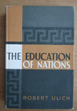 Robert Ulich - The education of nations