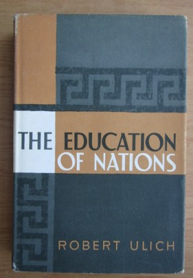Robert Ulich - The education of nations foto