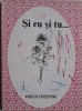 Si eu si tu... Poezii crestine - Carte religioasa