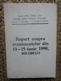 Raport Asupra evenimentelor din 13-15 Iunie 1990 Bucuresti