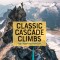 Classic Cascade Climbs: Select Routes in Washington State