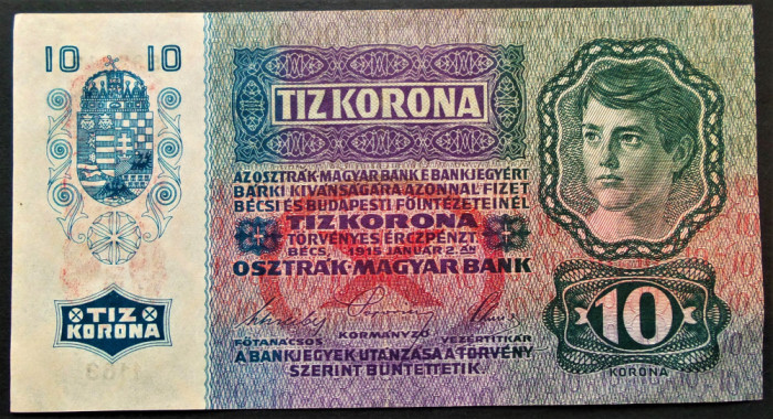 Bancnota istorica 10 COROANE - AUSTRO-UNGARIA, anul 1915 * cod 92 = excelenta!