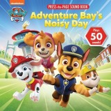 Nickelodeon Paw Patrol: Adventure Bay's Noisy Day Press-The-Page Sound Book