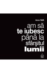Am sa te iubesc pana la sfarsitul lumii - Grupul Art