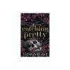Catching Pretty: A Dark Captive Romance