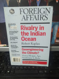 Foreign Affairs, Rivalry in the Indian Ocean, Geoengineering Climate?, 2009, 009