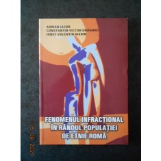 ADRIAN IACOB - FENOMENUL INFRACTIONAL IN RANDUL POPULATIEI DE ETNIE ROMA