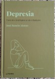 Depresia: cum sa o intelegem si sa o depasim - Jose Ramon Alonso