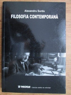 Alexandru Surdu - Filosofia contemporana foto