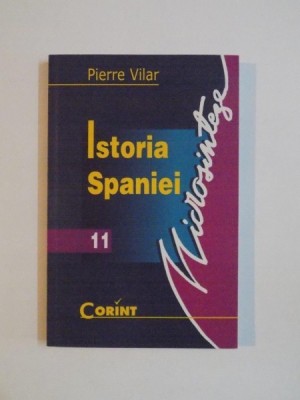 ISTORIA SPANIEI de PIERRE VILAR , 2006 , PREZINTA SUBLINIERI foto