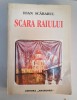 SCARA RAIULUI - IOAN SCARARUL