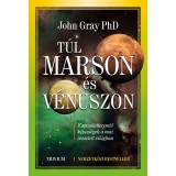 T&uacute;l Marson &eacute;s V&eacute;nuszon - A XXI. sz&aacute;zad p&aacute;rkapcsolati k&eacute;zik&ouml;nyve - Dr. John Gray