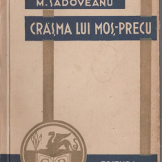 Mihail Sadoveanu - Crasma lui Mos-Precu