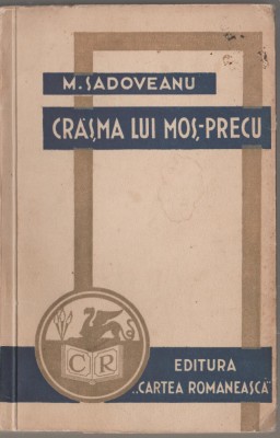 Mihail Sadoveanu - Crasma lui Mos-Precu foto