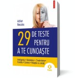 29 de teste pentru a te cunoaste - Polirom