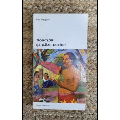 NOA-NOA SI ALTE SCRIERI-PAUL GAUGUIN