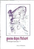 Goana dupa fluturi - Antologie teatrala II