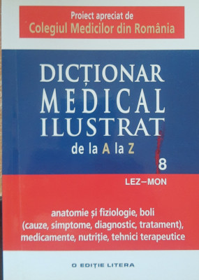 DICTIONAR MEDICAL ILUSTRAT DE LA A LA Z VOL. 8 foto