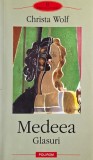 Medeea. Glasuri - Christa Wolf, Carte noua sau anticariat in stare buna