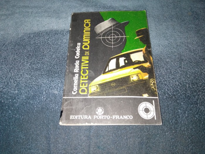 CORNELIU RADU CODREANU - DETECTIVI DE DUMINICA