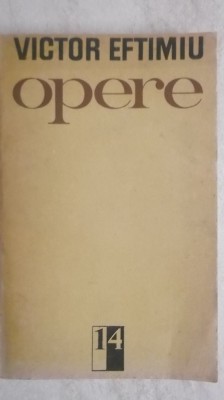 Victor Eftimiu - Opere, vol. 14 - romane (vezi detalii pentru livrare in tara) foto