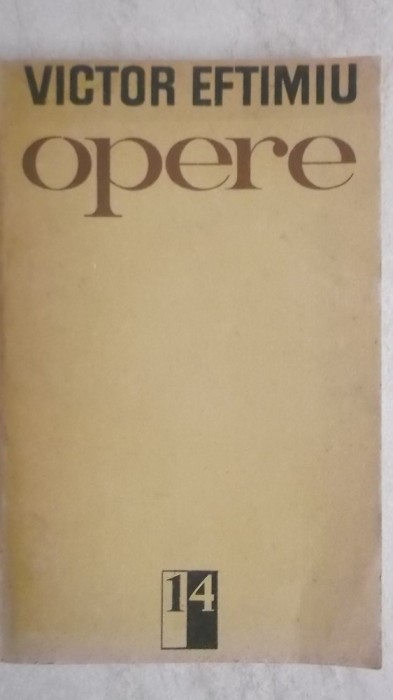 Victor Eftimiu - Opere, vol. 14 - romane (vezi detalii pentru livrare in tara)