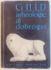 Ghid Arheologic Dobrogei Radu Florescu 1968, Meridiane, Carte Istorie Ilustrata