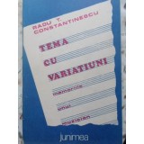 TEMA CU VARIATIUNI. MEMORIILE UNUI MUZICIAN-RADU T. CONSTANTINESCU-263897