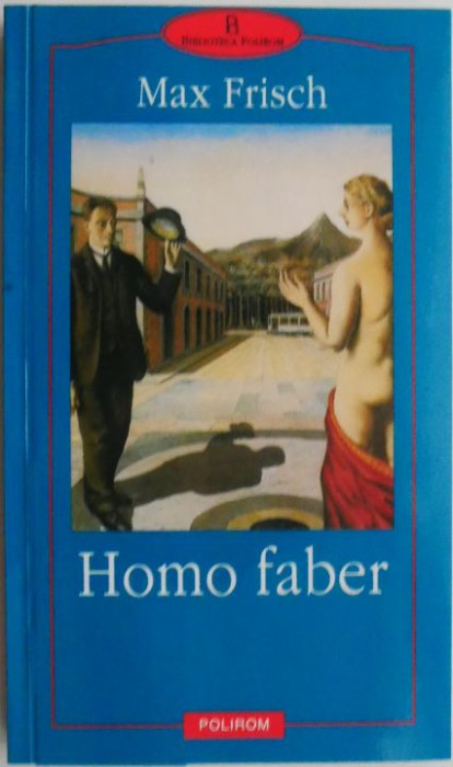 Homo faber &ndash; Max Frisch