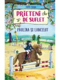 Cumpara ieftin Prieteni de suflet. Paulina si Lancelot/Pippa Young