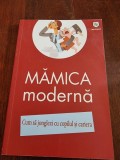 Izabela Copolovici - Mamica moderna