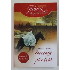 INOCENTA PIERDUTA de ELIZABETH HOYT , 2013