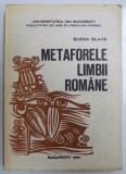 METAFORELE LIMBII ROMANE de ELENA SLAVE , 1986