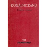 Mihail Kogalniceanu - Tainele inimei - 118553, 1964