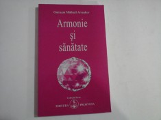 ARMONIE SI SANATATE (sublinieri) - Omraam Mikhael AIVANHOV - Bucuresti, 2008