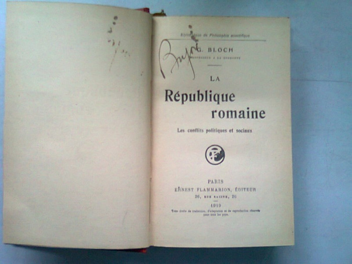 LA REPUBLIQUE ROMAINE - G. BLOCH (REPUBLICA ROMANA. CONFLICTE POLITICE SI SOCIALE)