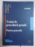 TRATAT DE PROCEDURA PENALA , PARTEA GENERALA de ION NEAGU 2008