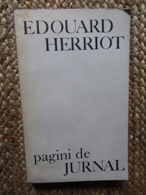 EDOUARD HERRIOT - PAGINI DE JURNAL foto