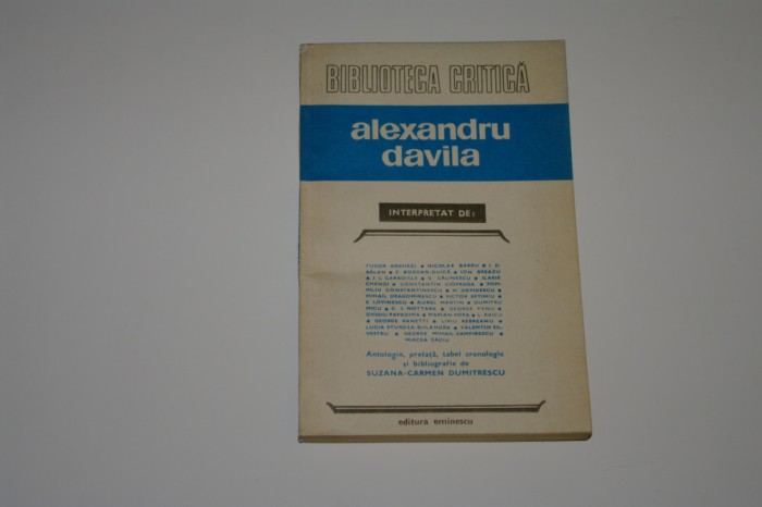 Alexandru Davila - interpretat de Tudor Arghezi etc.