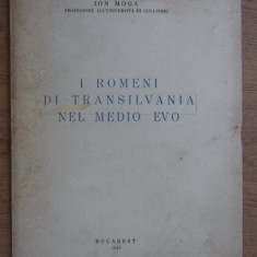 Ion Moga - I romeni di Transilvania nel medio evo (1943)