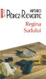 Regina Sudului (Top 10+) - Paperback brosat - Arturo P&eacute;rez-Reverte - Polirom