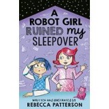 Robot Girl Ruined My Sleepover