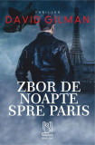 Zbor de noapte spre Paris - David Gilman - Lebada Neagra