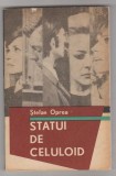 bnk ant Stefan Oprea - Statui de celuloid