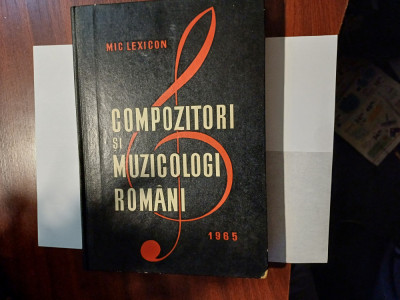 CY - Viorel COSMA &amp;quot;Mic Lexicon / Compozitori și Muzicologi Romani&amp;quot; 1965 foto